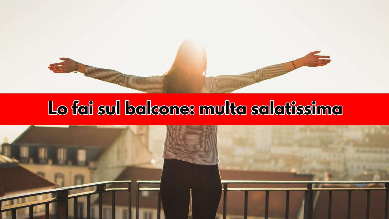 Balcone: è multa