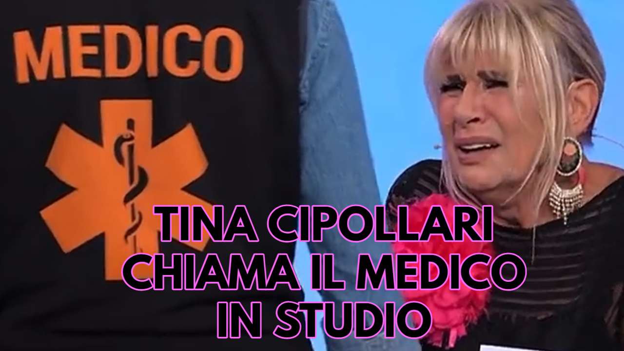 Tina Cipollari chiama il medico